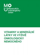 Vitamíny a minerální látky ve výživě onkologicky nemocného